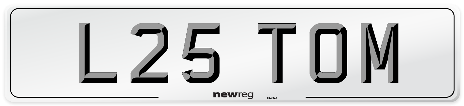 L25 TOM Number Plate from New Reg